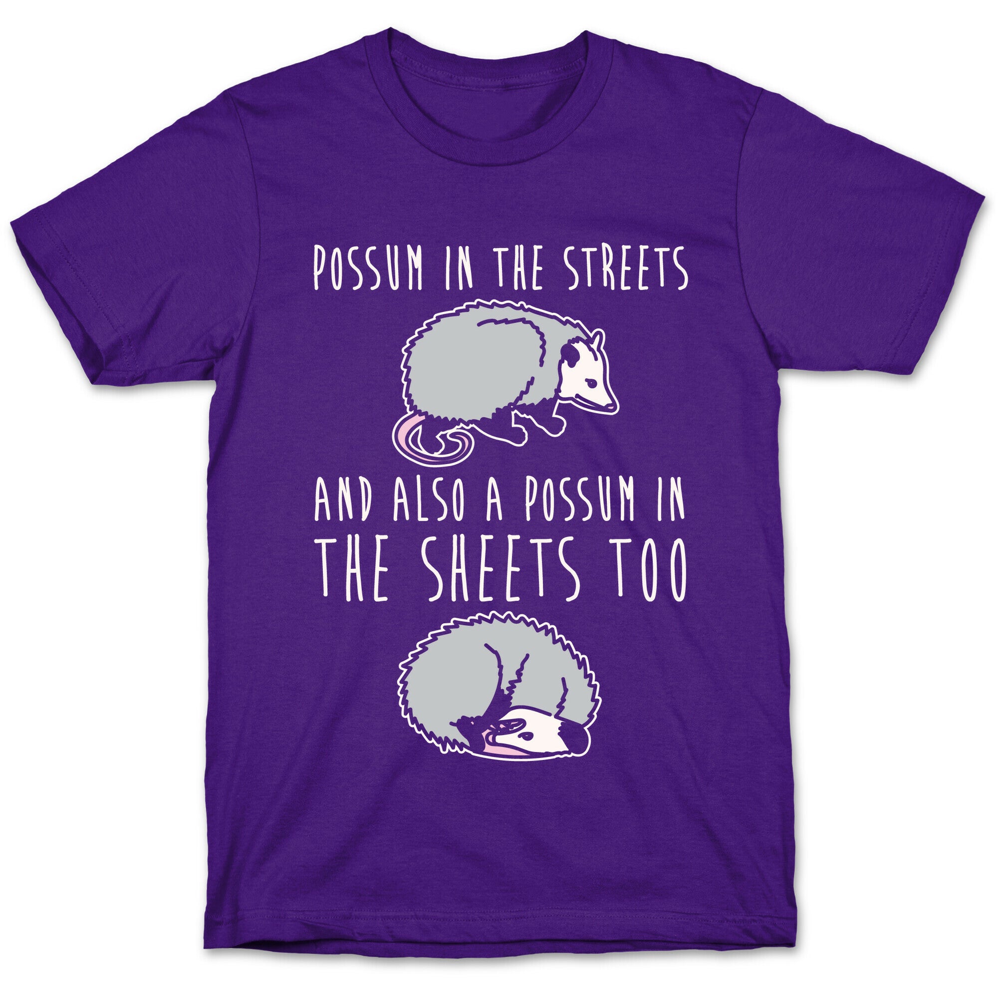 Possum In The Streets and Also A Possum In The Sheets White Print T-Shirt